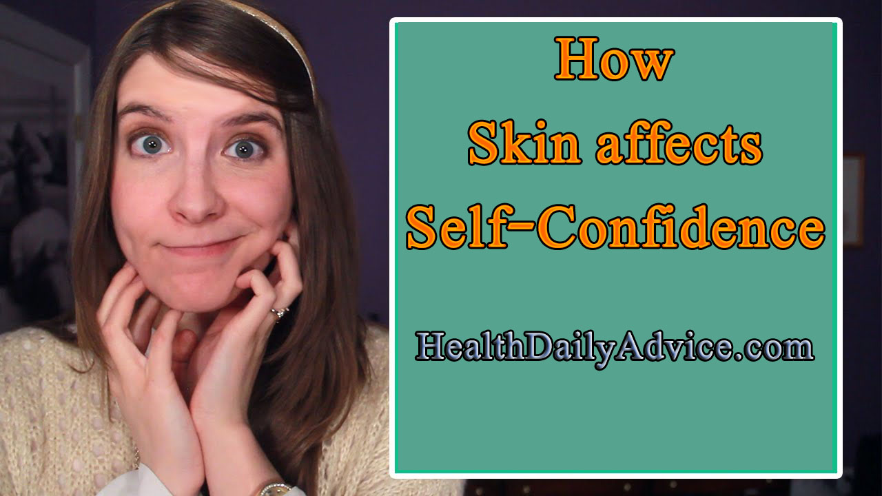 How Skin affects Self-Confidence 