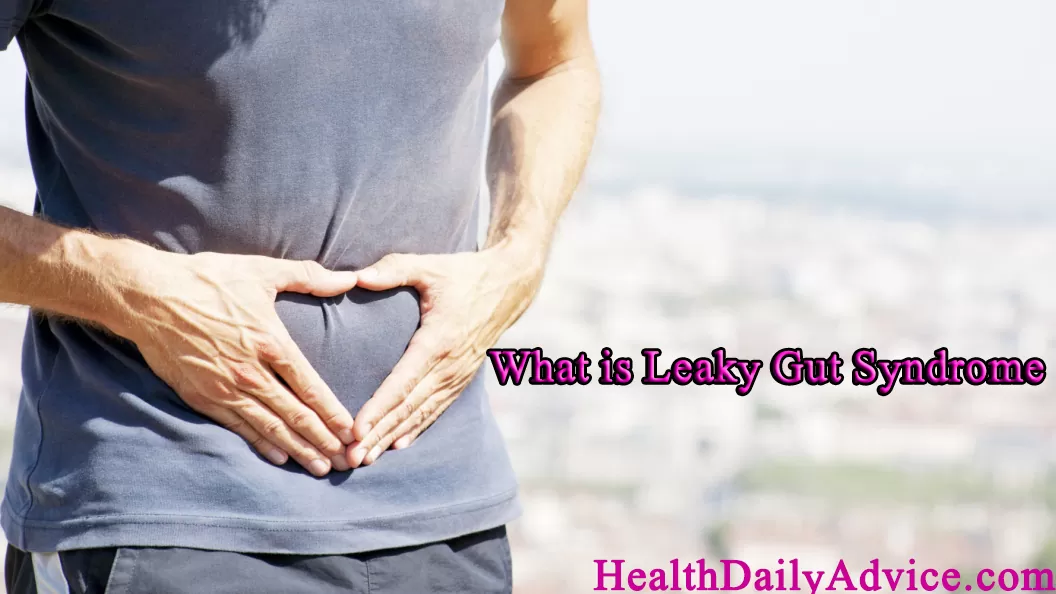 What is Leaky Gut Syndrome 