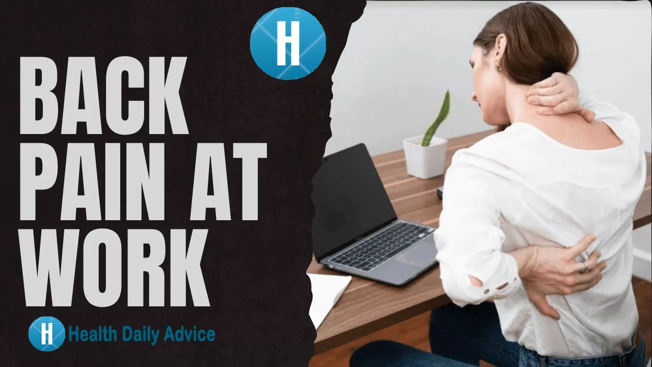 Back Pain at Work Tips for Desk Workers and Physical Laborers